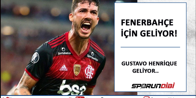 Gustavo Henrique, Fenerbahçe için geliyor!