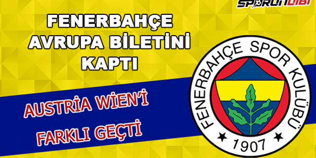 Fenerbahçe Avrupa biletini kaptı!