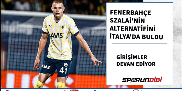 Fenerbahçe Szalai'nin alternatifini İtalya'da buldu!