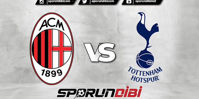 Milan - Tottenham maçı ne zaman, saat kaçta hangi kanalda?