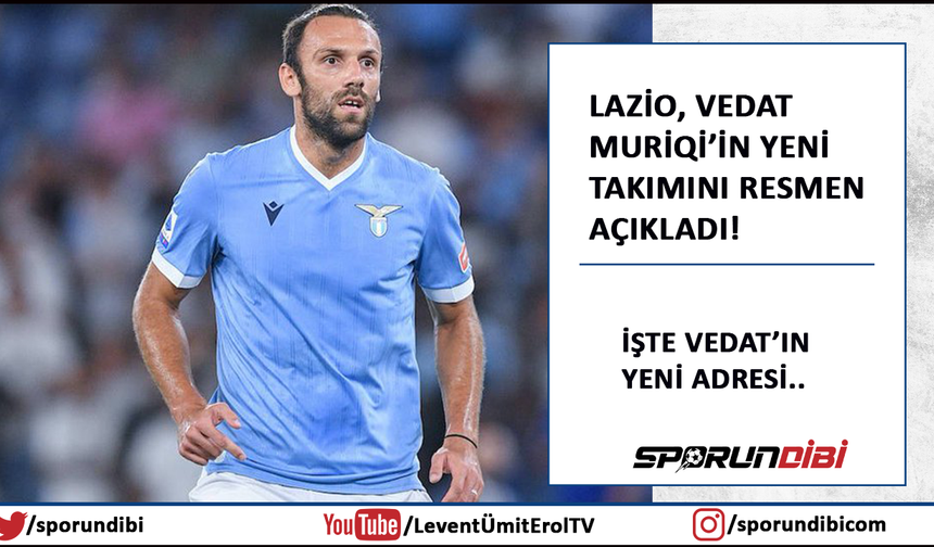 Lazio, Vedat Muriqi'in yeni takımını resmen açıkladı!