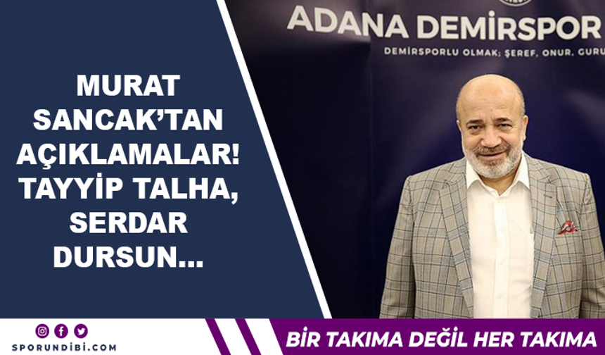Murat Sancak'tan Açıklamalar! Tayyip Talha, Serdar Dursun
