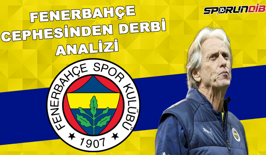 Fenerbahçe Açısından Derbi Analizi