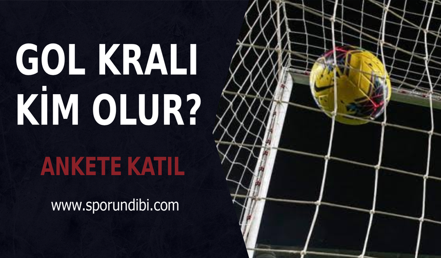 Süper Lig'de gol kralı kim olur?