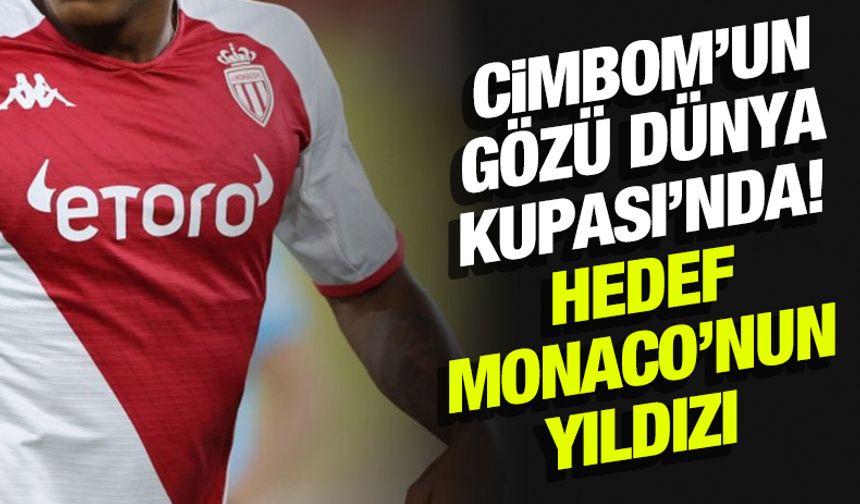 Galatasaray'ın gözü Katar'da! Hedef Monaco'nun yıldızı