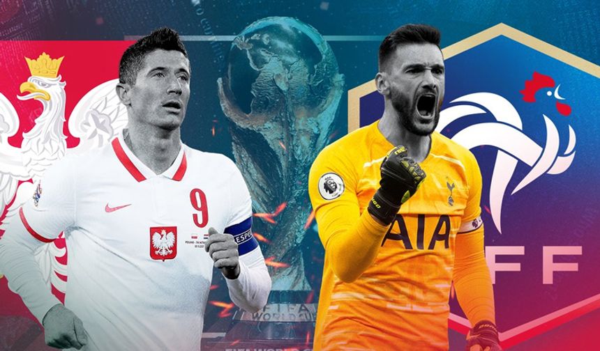 Dünya Kupası Polonya Fransa maçı saat kaçta ve hangi kanalda?