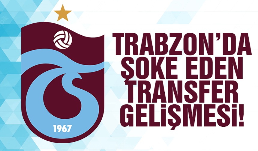 Trabzonspor'da flaş transfer gelişmesi! Büyük umutlarla gitmişti...