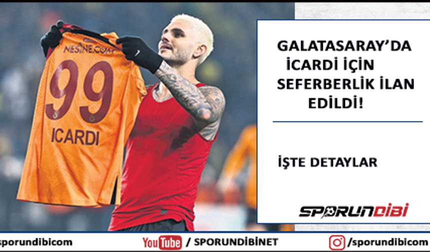 Galatasaray'da İcardi için seferberlik ilan edildi!