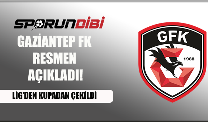 Gaziantep FK resmen açıkladı!